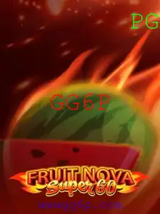 Explorando o Fascinante Mundo de FruitNovaSuper60: A Nova Sensação com GG6P